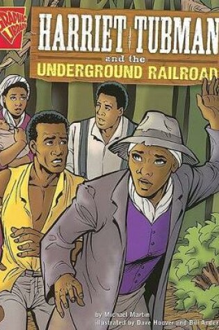 Cover of Graphic History Harriet Tubman and the Underground Railroad