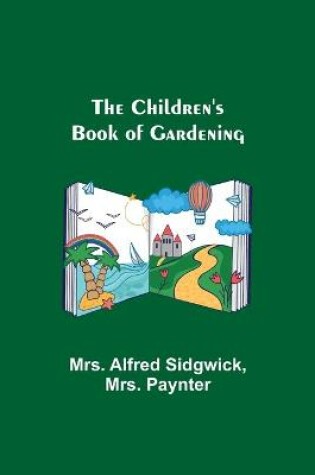 Cover of The Children's Book of Gardening