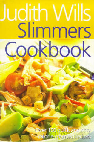 Cover of Judith Wills' Slimmer's Cookbook