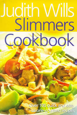 Book cover for Judith Wills' Slimmer's Cookbook