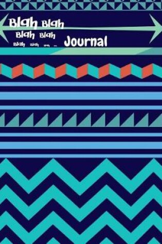 Cover of Blah Blah Blah Journal