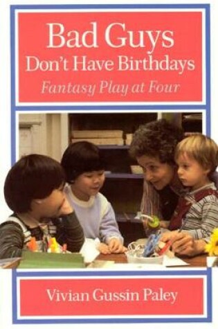 Cover of Bad Guys Don't Have Birthdays