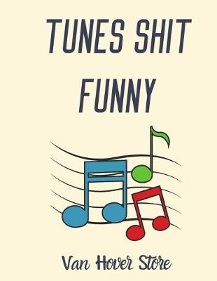 Book cover for Tunes Shit Funny