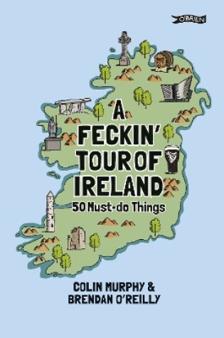 Cover of A Feckin' Tour of Ireland