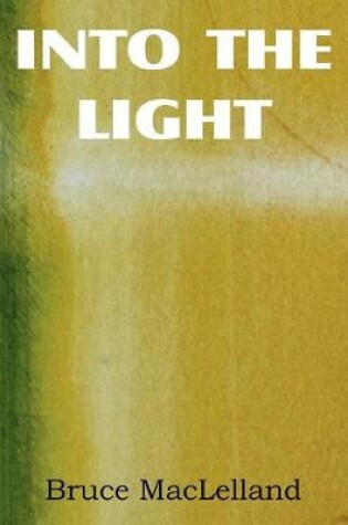 Cover of Into The Light