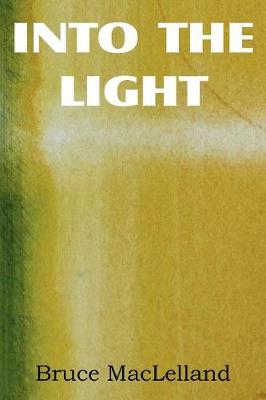 Book cover for Into The Light