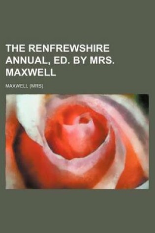 Cover of The Renfrewshire Annual, Ed. by Mrs. Maxwell