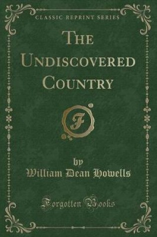 Cover of The Undiscovered Country (Classic Reprint)