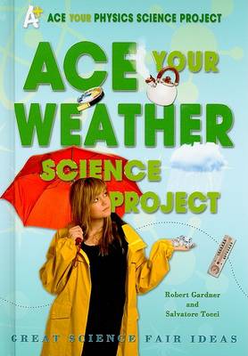 Cover of Ace Your Weather Science Project