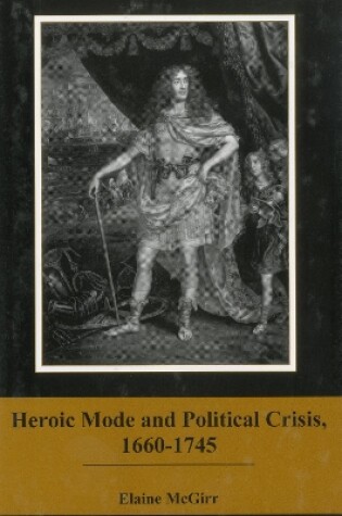 Cover of Heroic Mode and Political Crisis, 1660-1745