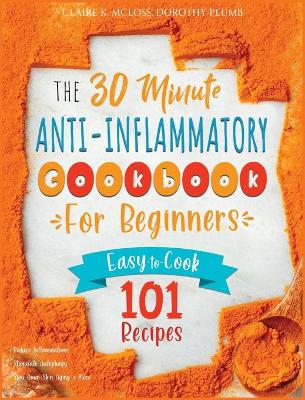 Cover of The 30-Minute Anti-Inflammatory Diet Cookbook for Beginners