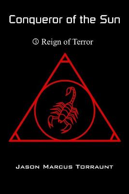 Cover of Conqueror of the Sun 3 - Reign of Terror