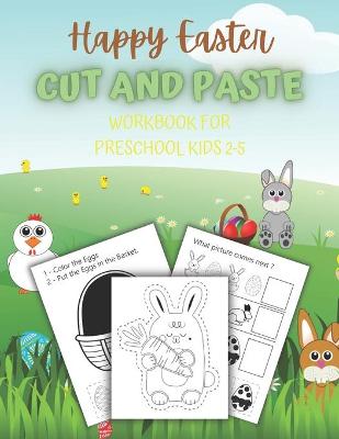 Book cover for Happy Easter Cut And Paste Workbook For Preschool Kids 2-5