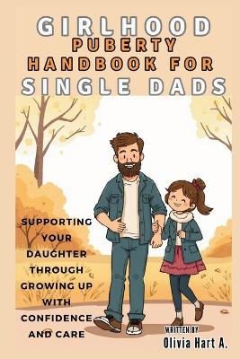 Book cover for Girlhood Puberty Handbook for SINGLE DADS