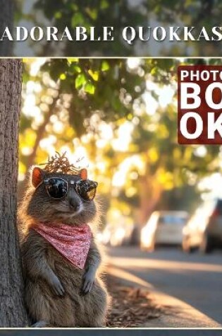 Cover of Adorable Quokkas Photo Book