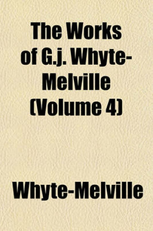 Cover of The Works of G.J. Whyte-Melville Volume 5