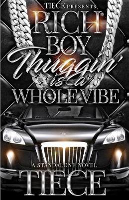 Book cover for Rich Boy Thuggin Is A Whole Vibe