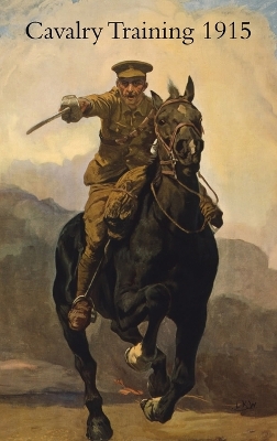 Book cover for Cavalry Training 1912