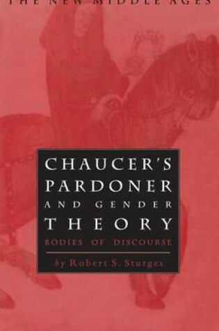 Cover of Chaucer's Pardoner and Gender Theory