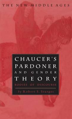 Book cover for Chaucer's Pardoner and Gender Theory