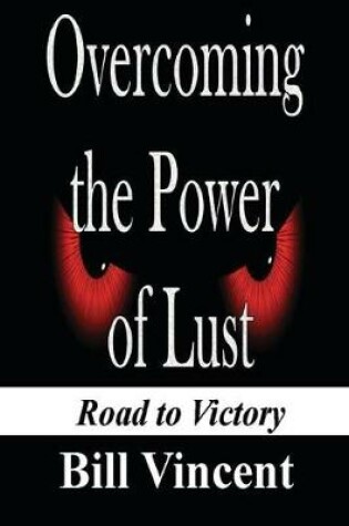 Cover of Overcoming the Power of Lust (Large Print)