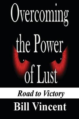 Book cover for Overcoming the Power of Lust (Large Print)