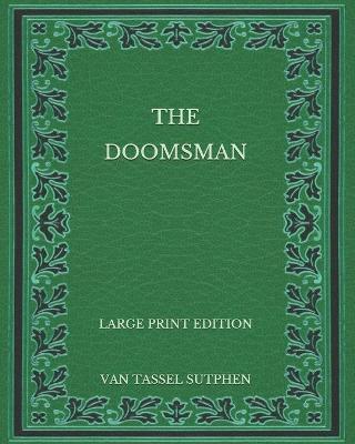 Book cover for The Doomsman - Large Print Edition