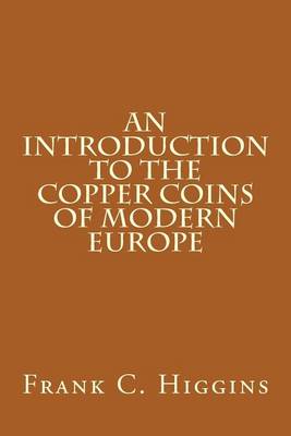 Book cover for An Introduction to the Copper Coins of Modern Europe