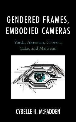 Cover of Gendered Frames, Embodied Cameras