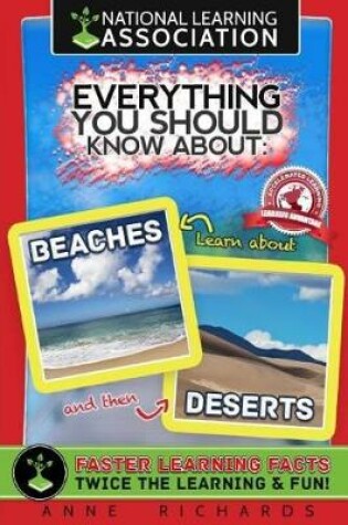 Cover of Everything You Should Know About Beaches and Deserts