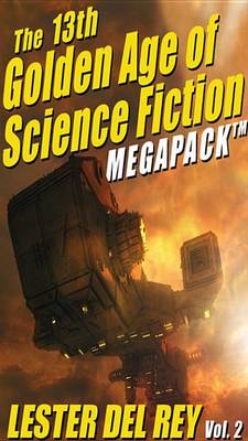 Book cover for The 13th Golden Age of Science Fiction Megapack(r)