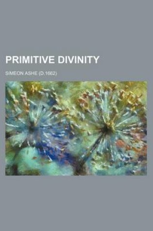 Cover of Primitive Divinity