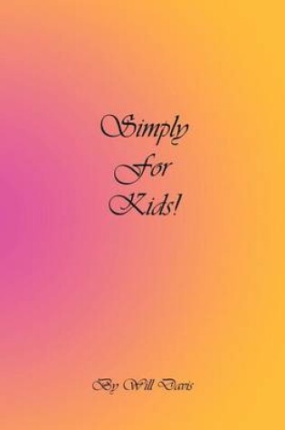 Cover of Simply For Kids