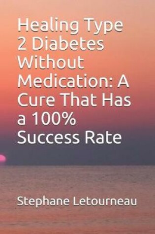 Cover of Healing Type 2 Diabetes Without Medication