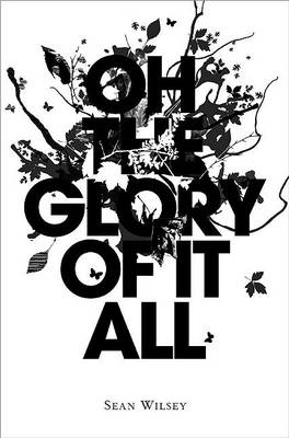 Book cover for Oh the Glory of It All