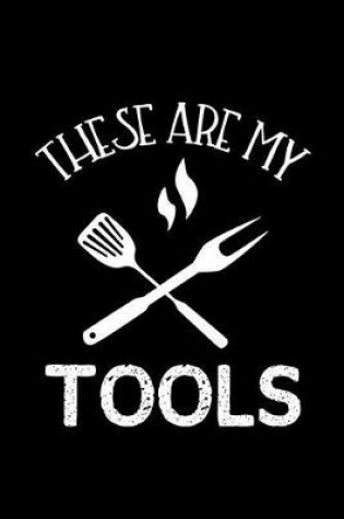 Cover of These Are My Tools