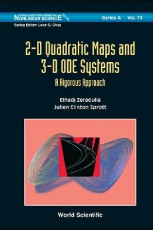 Cover of 2-d Quadratic Maps And 3-d Ode Systems: A Rigorous Approach