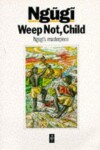 Book cover for Weep Not Child