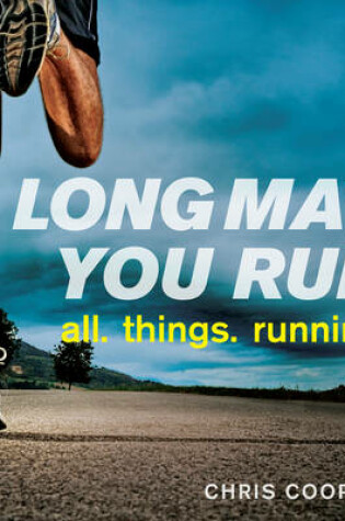 Cover of Long May You Run