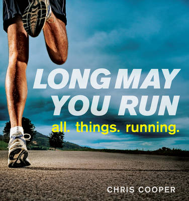 Book cover for Long May You Run