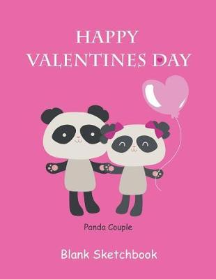 Book cover for Happy Valentines Day Panda Couple Blank Sketchbook