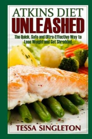 Cover of Atkins Diet Unleashed