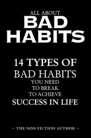 Cover of All about Bad Habits