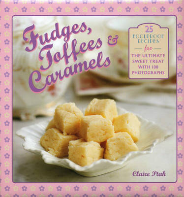 Book cover for Fudges, Toffees & Caramels