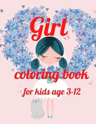 Book cover for Girl coloring book for kids age 3-12