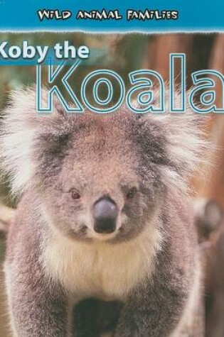 Cover of Koby the Koala