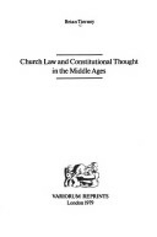 Cover of Church Law and Constitutional Thought in the Middle Ages