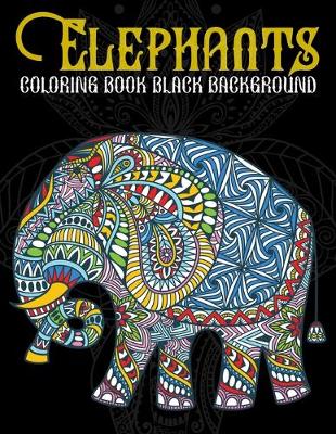 Book cover for Elephants Coloring Book Black Background