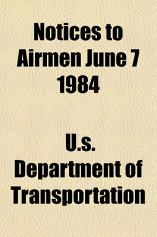 Cover of Notices to Airmen June 7 1984