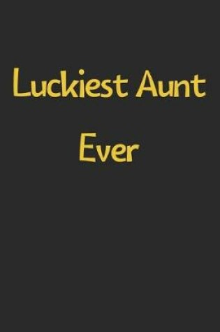 Cover of Luckiest Aunt Ever